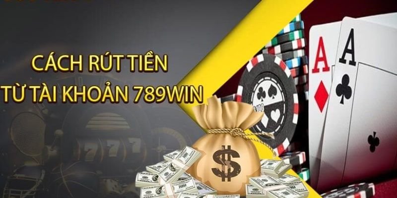 gioi-thieu-van-tat-ve-thao-tac-rut-tien-789win-quan-trong