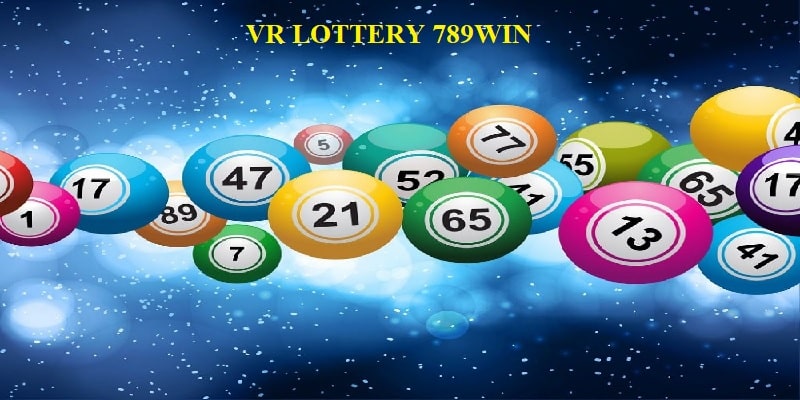 thong-tin-hot-hon-hot-tai-vr-lottery-789win